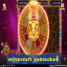 minecraft unblocked